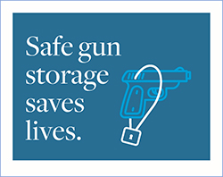 Safe gun storage saves lives.